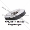 NPT / NPTF Screw Ring Thread Gauges